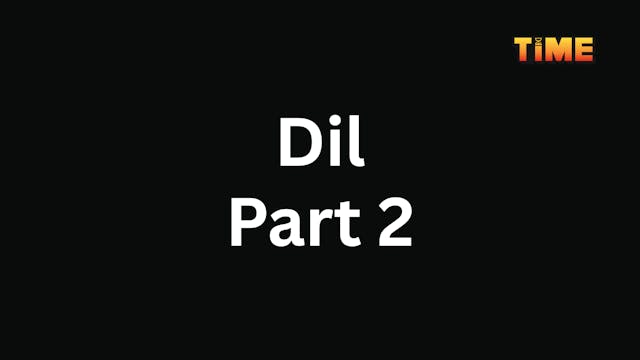 Dil Part 2
