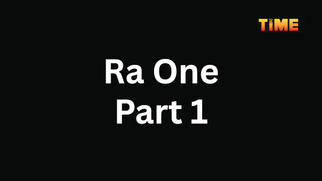 Ra One Part 1