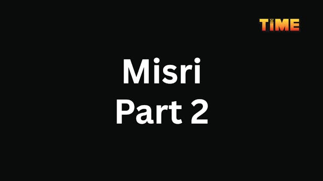 Misri-Part 2 (4K)