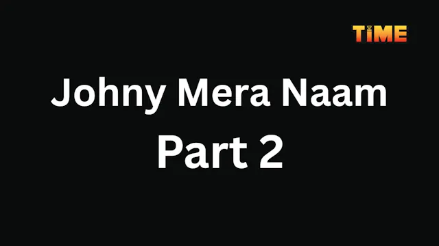 Johny Mera Naam Part 2