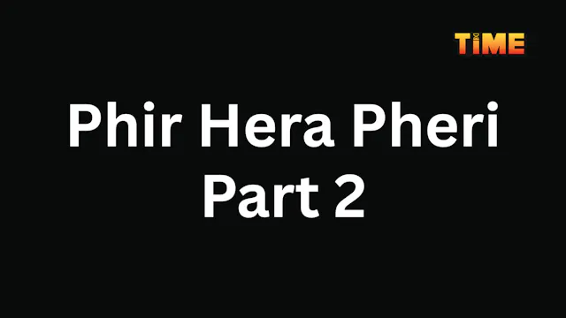 Phir Hera Pheri Part 2