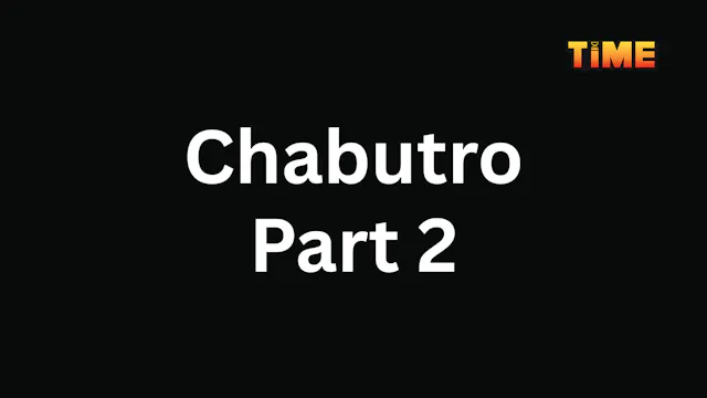 Chabutro Part 2