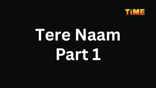 Tere Naam Part 1