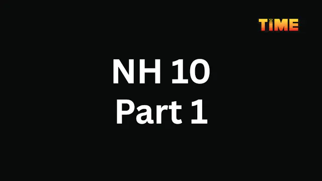 NH 10 Part 1