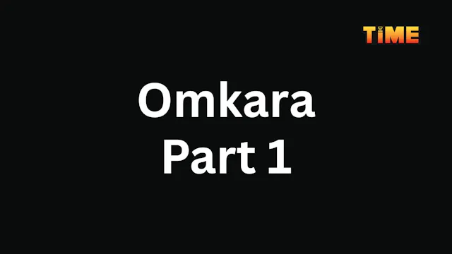 Omkara Part 1
