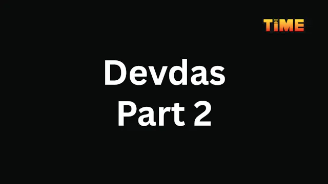 Devdas Part 2