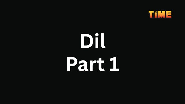 Dil Part 1
