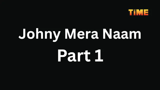 Johny Mera Naam Part 1