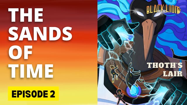 Sands of Time- Episode 2