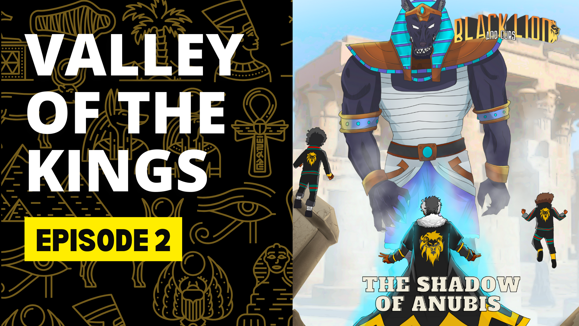 Valley of the Kings- Episode 2