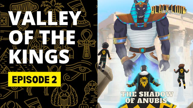 Valley of the Kings- episode 2