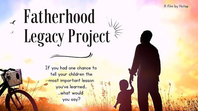 Fatherhood Legacy Project