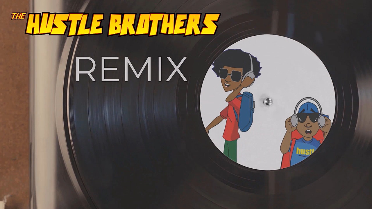 The Remix- starring The Hustle Brothers