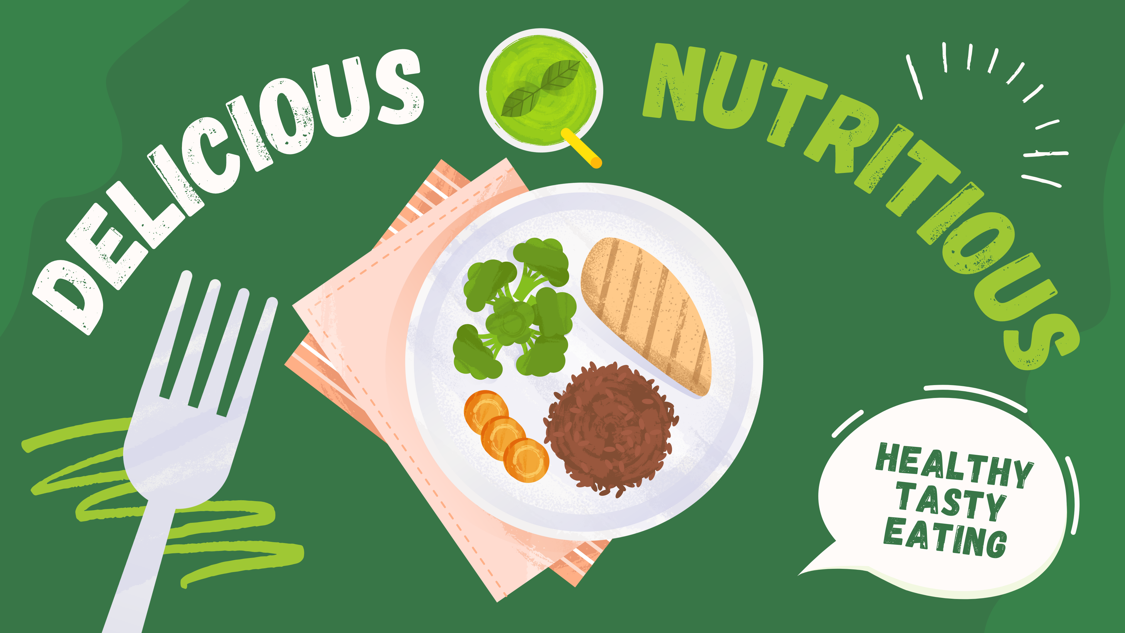 Delicious & Nutritious