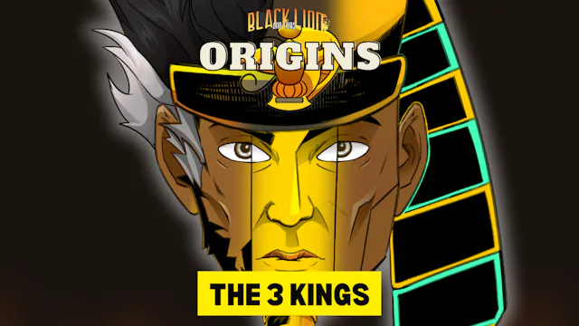 The 3 Kings- Origin Story