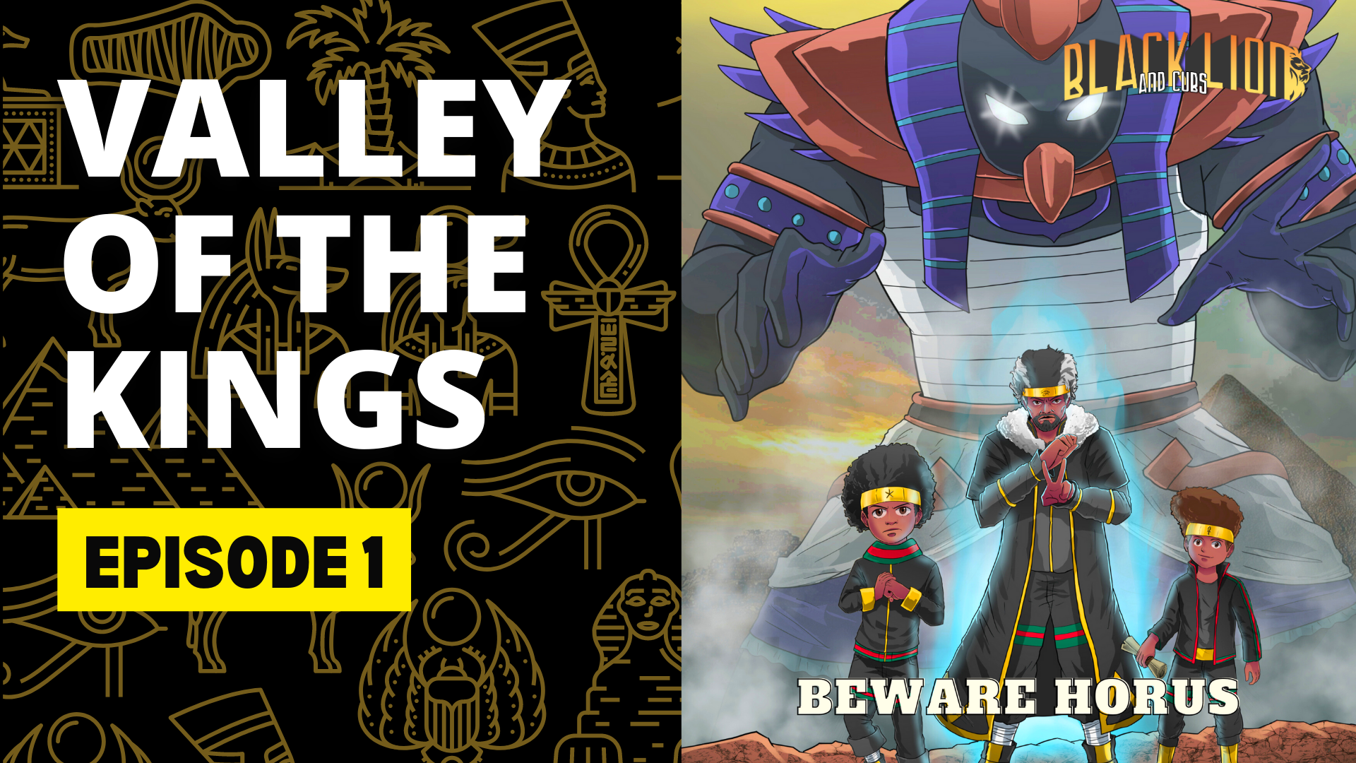 Valley of the Kings- Episode 1