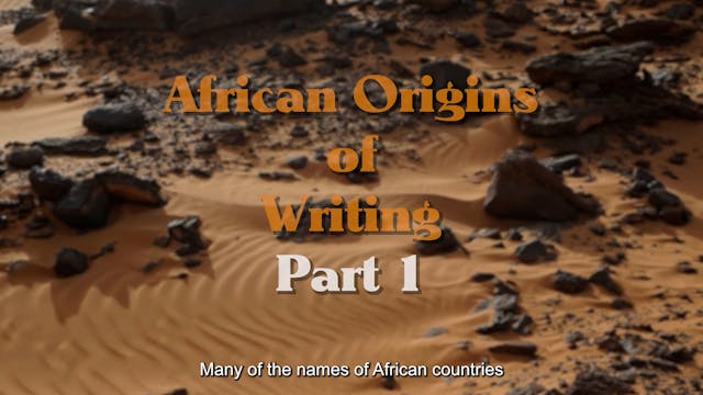 African Origins of Writing (Part l)