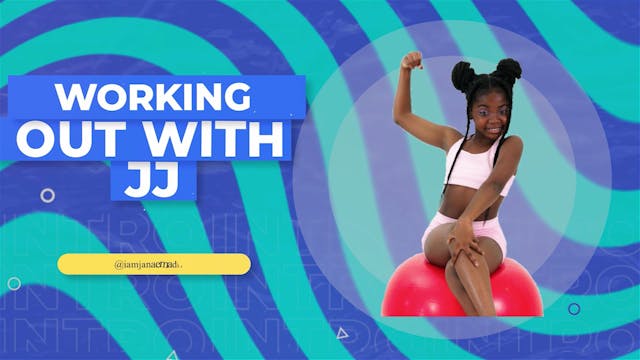 Working Out with JJ - Dance Workout