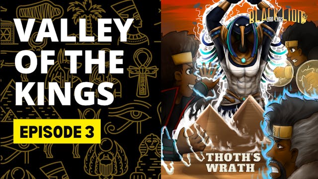 Valley of the Kings- Episode 3