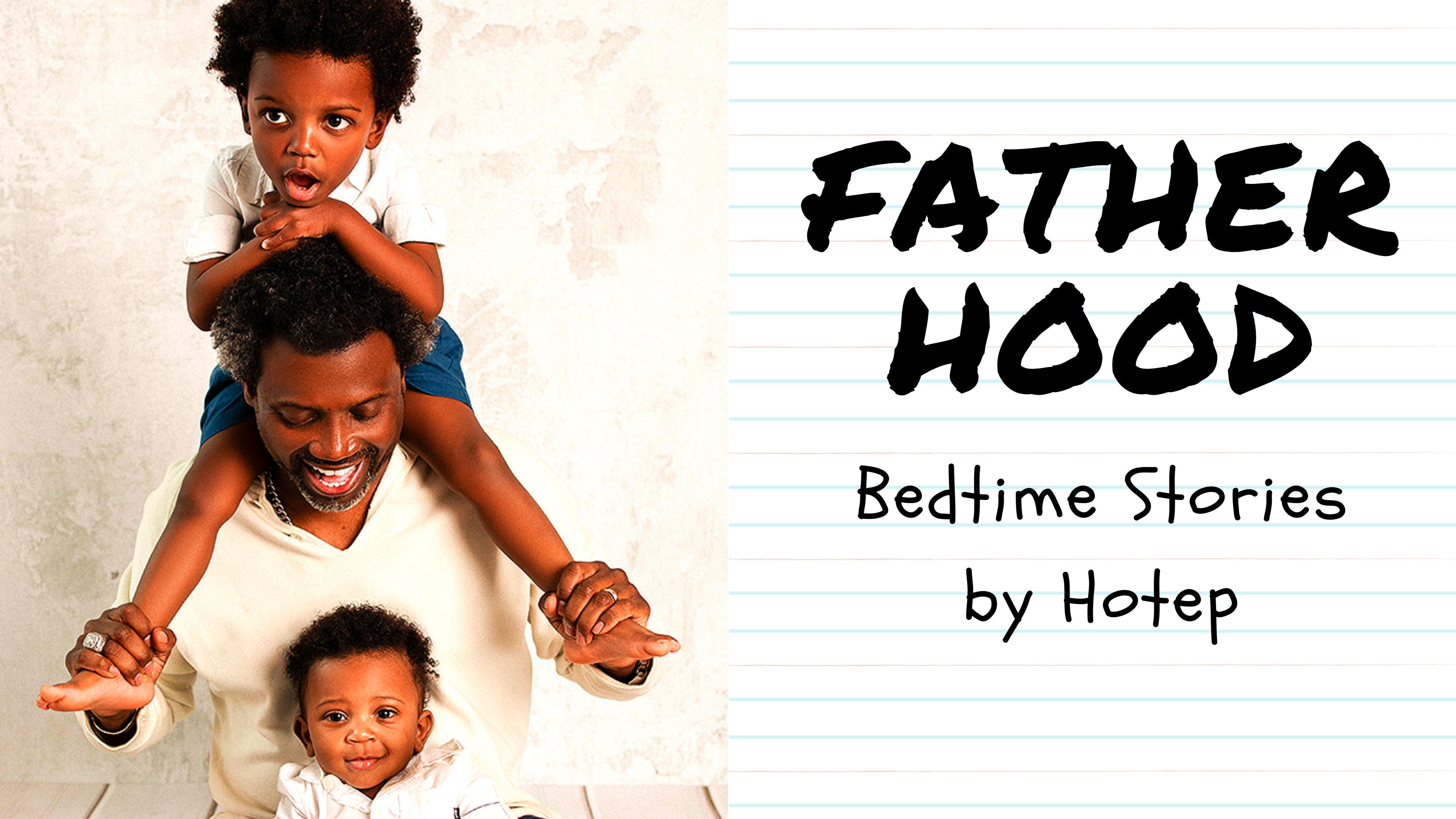 Fatherhood- bedtime stories by Hotep
