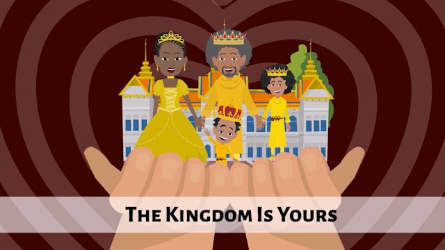 The Kingdom Is Yours