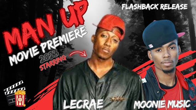 Man Up (Starring Lecrae | Moonie Music)