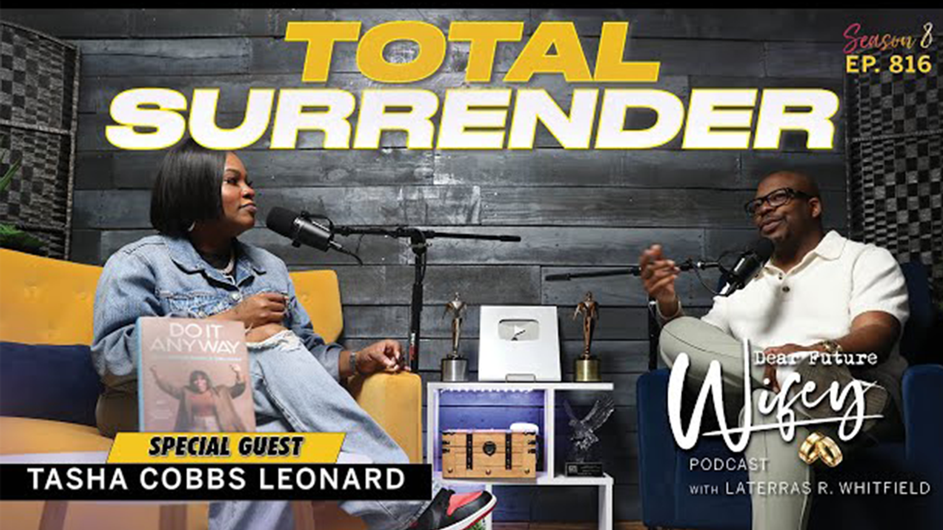 Dear Future Wifey Podcast  (Tasha-Cobbs Leonard)