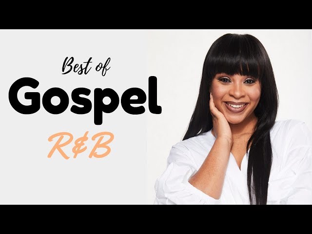 Gospel R&B mix (best-of-edition)