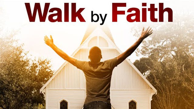 Walk By Faith