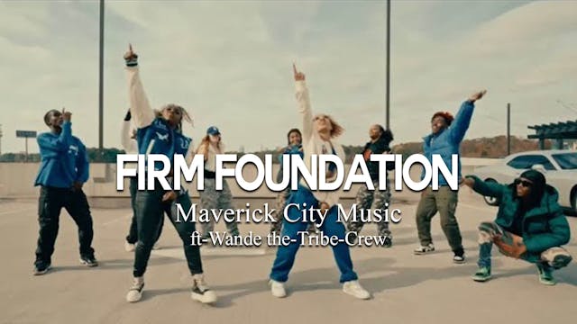 Firm Foundation  ( Maverick City Musi...