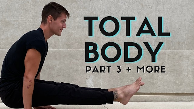 Total Body Strength Part 3 + More with Todd