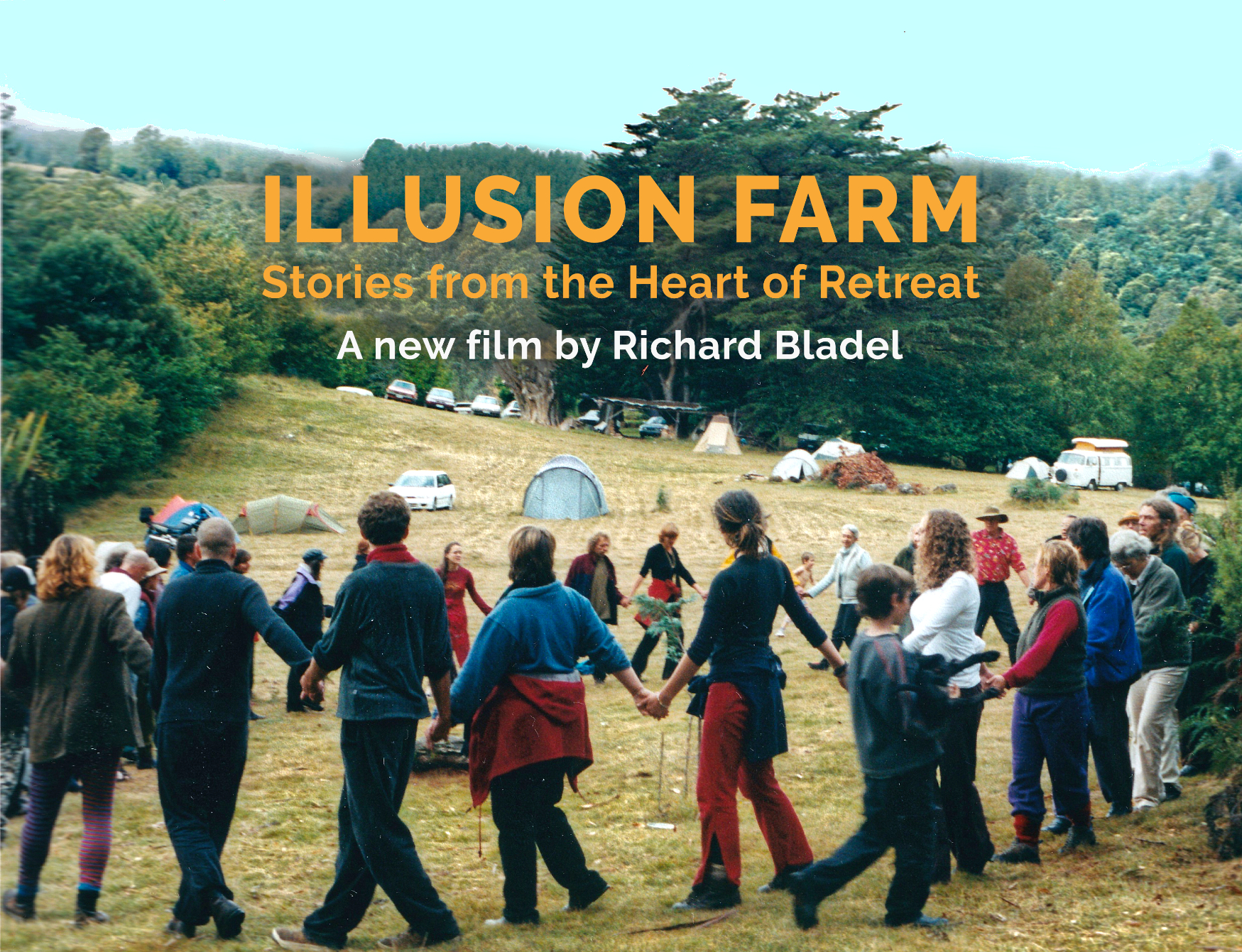 ILLUSION FARM - STORIES FROM THE HEART OF RETREAT