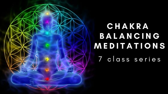 chakra balancing meditations (7 class series) bliss by yoga