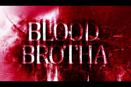 Bloodbrotha