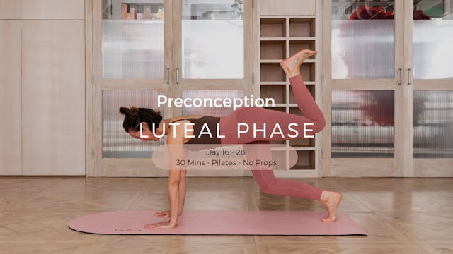 Luteal Phase - 30 Mins - Pilates - N...