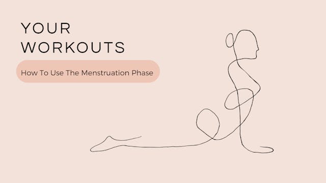 How To Use The Menstruation Phase
