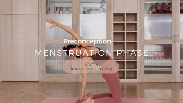 Menstruation Phase - 10 Mins - Stretch - No Props