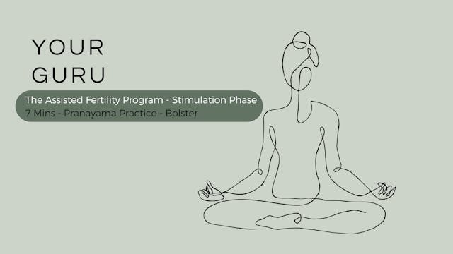 7 Mins - Pranayama-Bolster - Stimulation Phase