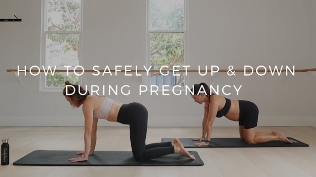 How to safely get up & down during pregnancy.