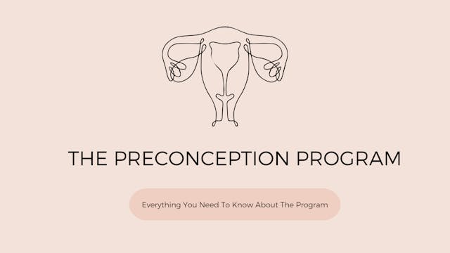 Everything You Need To Know About The Preconception Program 