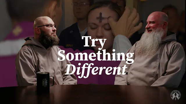What Should You Do for Lent (It’s Not...