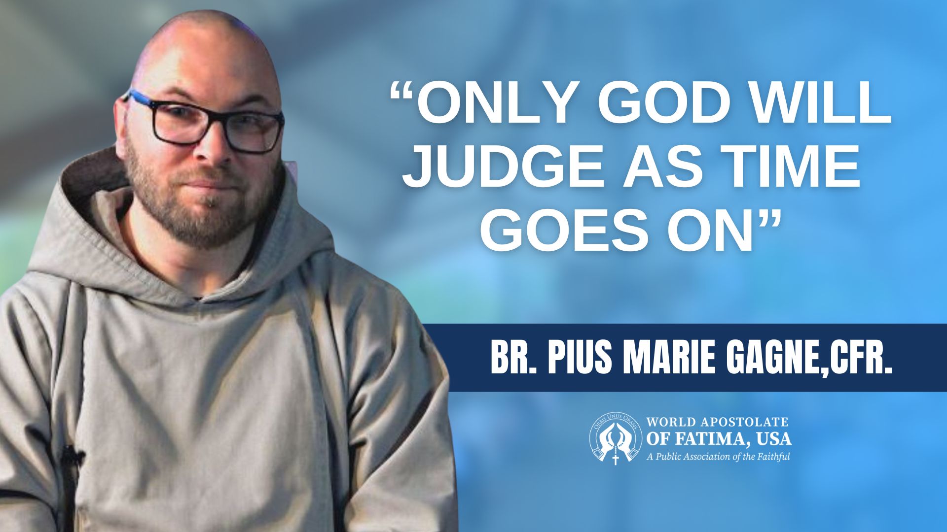 June 13, 2024 Talk | Br. Pius Marie Gagne, CFR.