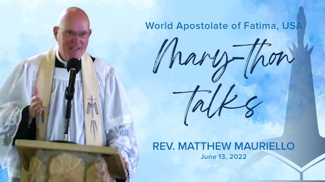 Mary-thon Talks June 13