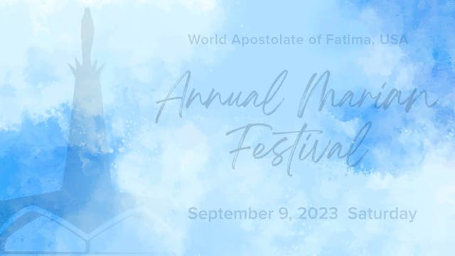 Gospel and Homily Annual Marian Festi...