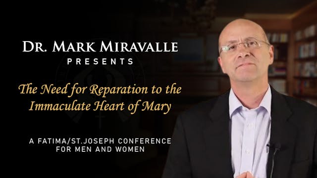 Dr. Mark Miravalle on the Need for R...