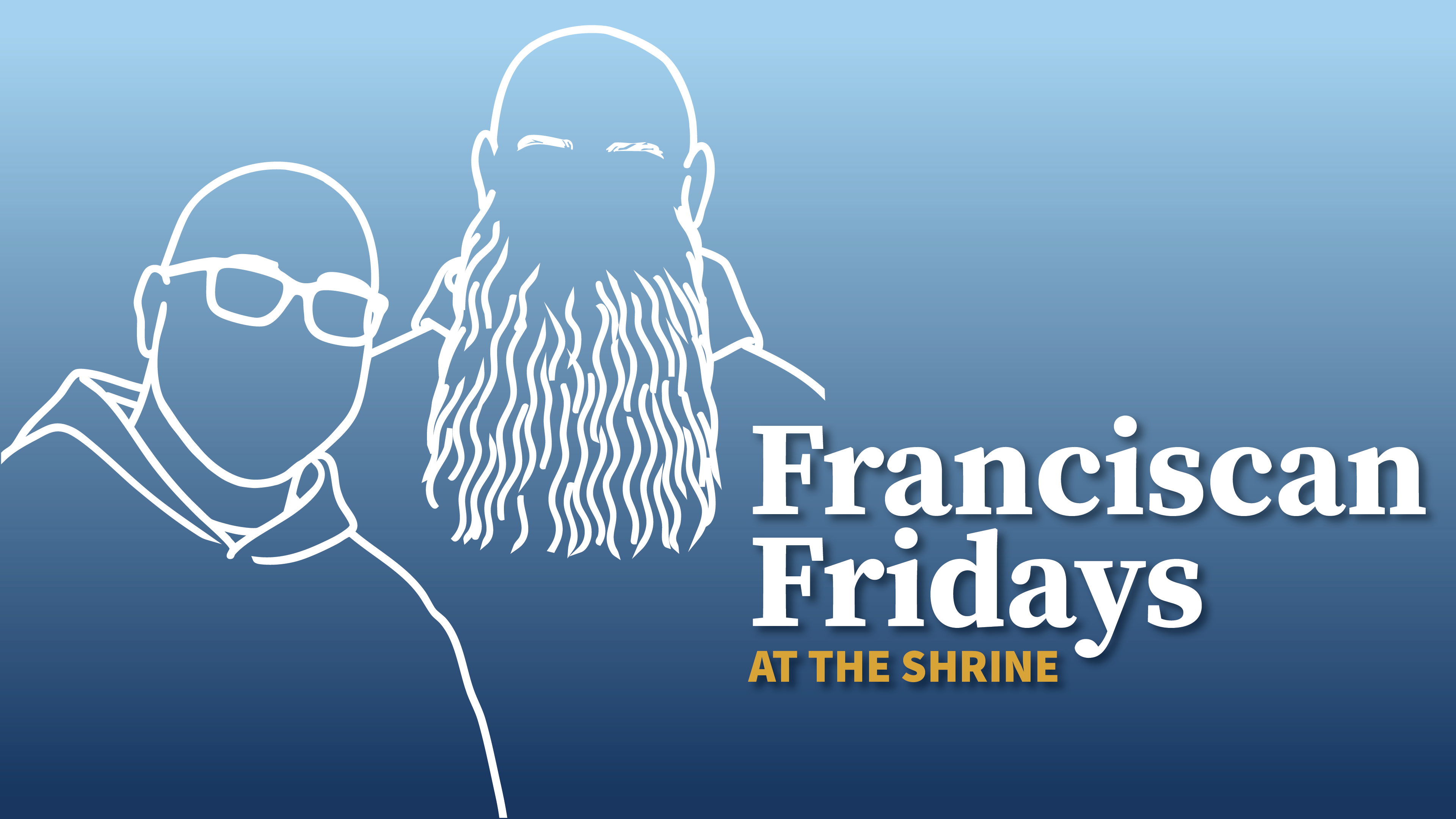 Franciscan Fridays at the Shrine | Fr. Luke Mary & Br. Pius Marie CFR