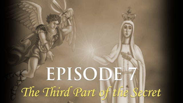 Episode 7 The Third Part of the Secret