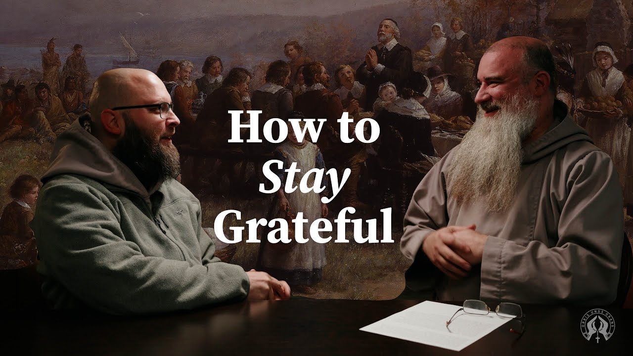 Thanksgiving, Gratitude & Fatima - How to Give Thanks in All Things | 32