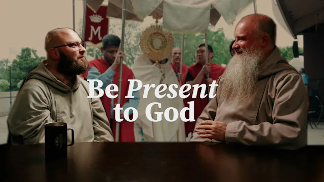 Corpus Christi: Give God Your Heart | 9