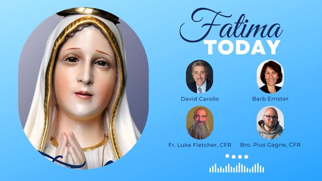 Fatima Today Podcast Sep 25 2022